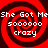 Red and black spiral background with repeated white text "She Got Me 500000 crazy" in four quadrants.