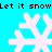 Pixelated white snowflakes on cyan background with repeated "Let it snow" text in black pixel font.