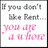 Pixelated text in grayscale and pink on white background reads "If you don't like Frank... YOU are a whore" with stylized lowercase 'you' and 'whore'.