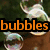 Animated sequence showing bubble shapes with changing text overlays: 'bubbles' in orange, 'is' in pink, and 'steph' with a blue heart symbol in blue.