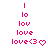 Pixelated pink text 'I', 'lo', 'lov', 'love', 'love<3' with a heart symbol, displayed in a vertical sequence on a white background.