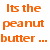 A pixelated image shows a person in a dark blue shirt with orange text reading "Its the peanut butter ..." and multiple jars of Skippy peanut butter in various colors.