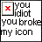 Pixelated text and icon elements display a red X in a square frame with black border, alongside phrases like 'you idiot' and 'How Could you!?' on white background.