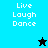 Pixelated text "Live Laugh Dance" appears on cyan, teal, and black backgrounds with a star icon changing from black to blue.