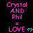 Pixelated text displays 'Crystal AND Phil = LOVE' with cyan heart symbols on a black background, arranged in three and two