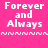 Four of pixelated text 'Forever and Always' on pink backgrounds with varying brightness and wave patterns