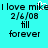 Pixelated cyan background with black text reading "I love mike" and a white heart symbol replacing the 'k' in "mike", followed by date "2/6/08", "fill", and "forever".