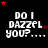 Black background with white pixelated text 'DO I DAZZEL you?....' repeated in a , red stars scattered around, and a gray square in the bottom-right corner