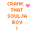 Pixelated orange text 'CRANK THAT SOULJA BOY !' on white background with pink heart and dot animations.