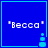 Blue square with cyan border contains white text "Becca" and a small cyan pixelated figure below the text.