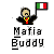 Pixelated character holding Italian flag with 'Mafia Buddy' text below, wearing black jacket and red-yellow chest emblem on gray background.