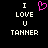 Pixelated text reads "I LOVE U TANNER" with a pink heart symbol replacing the word "LOVE" on one side of a split-screen display.