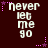 Pixelated text "never let me go" in white with pink stars on dark brown background, repeated in six positions with subtle animation changes