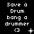 A 3x3 contact sheet of nine animated frames showing a pixelated text-based icon with the phrase "Save a Drum bang a drummer" and various symbols changing across frames.