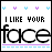 identical pixel-art icons featuring 'I LIKE YOUR face' text with heart and line decorations