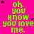 Bright pink background with repeated green text "oh. you know you love me." and scattered black/pink stars.