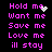 Pixelated text in bright pink on black background with animated white sparkles near 'me' in 'Hold me' and 'Want me' lines.