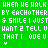 A static contact sheet of 8 animated frames showing a green background with white pixelated text repeating 'WHEN WE WALK BY EACHOTHER & SMILE I JUST WANT 2 TELL U THAT I LOVE U' in multiple rows, with small downward-pointing arrows between some lines and a gray square in the bottom-right corner.