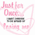 Pixelated pink text reads 'Just for Once...' above a gray pixelated bar, with 'Playing' and partial words below inside a light pink outline of a cat's head.