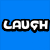 Six colored display text fragments: blue reads LAUGH, green IT, pink OFF, red Life is to, purple short for drama