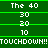 Green background displays repeated white text and numbers with green horizontal lines, alternating between two states showing "TOUCHDOWN!!" in the middle