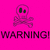Pixelated pink background with a skull-and-crossbones icon and "WARNING! I TALK ALOT" text in black and white.
