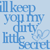Pixelated blue text on light blue background reads "I'll keep you my dirty little secret" with a heart symbol.