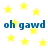 Yellow stars scattered across white background with blue text 'oh gawd' repeated four times in two
