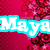 Pixelated image with cyan-outlined white text reading 'Maya' over a red and pink floral background.