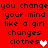 Red background with black pixelated text repeating 'you change your mind like a girl changes clothes' and two heart symbols, one white and one pink.