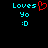 Pixelated cyan text 'Loves Yo :D' with a red heart symbol on the left side, displayed against black background.
