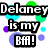 Static image with text "Delaney is my BFF!" over colorful circles on white background.