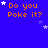 Blue background with orange text reading "Do you Poke it?" repeated in a , white stars scattered throughout