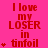A static image with a bright pink background displays repeated text "I love my LOSER in tinfoil" and small red star symbols arranged vertically on the left side of each