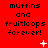 Red background with black text reading 'muffins and fruitloops forever!' repeated across three , featuring white pixelated sparkles and dots in various positions