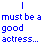 Pixelated text in blue, pink, black, and purple on white background with gray rectangle; 'I must be a good actress...' left, 'you believed me when I said' right, 'I was OVER YOU ...' below.