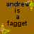 Brown background with black text reading 'andrew is a fagget.' Yellow square-shaped pixel art elements animate in four corners.