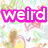 Pixelated image with text elements: 'weird' in pink, '+' in orange, 'crazy' in orange, and '=my best friends' in yellow over a colorful background.