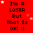 Red background with repeated text "I'm A LOSER But That Is OK! :)" in black pixelated font, scattered white and pink stars.