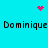 Cyan background with repeated black text 'Dominique Dominique' and pink pixelated symbols.