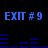 Blue pixelated text 'EXIT #9' repeated across a black background with blue horizontal bar patterns.