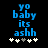 Blue pixelated text 'yo baby its ash' on black background with white and gray plus signs below.