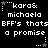 Black background with white pixelated text repeating 'kara& michaela BFF's thats a promise' across two , each containing three identical copies of the phrase