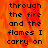 A static image displays the text "through the fire and the flames I carry on" in black pixelated font over a fiery orange-red background with no visible animation.
