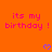 Orange background with repeated pink text 'its my birthday!' and blue pixel hearts, partially cropped at bottom right.