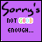Purple background with black handwritten text 'Sorry's not GOOD enough...' and pixelated color changes in the word 'GOOD' across frames.