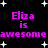 Black background with white star shapes and repeated pink text "Eliza is awesome" in two