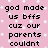 Pixelated text on a pink background with white dots, reading 'god made handle us us bfss as sisters cuz our parents couldnt' in black block letters.