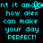 Pixelated cyan text on black background reads 'amazing how alex can make your day perfect!' with a small pixel-art hand icon above the word 'amazing'.