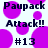 Pixelated text and purple circles on white background, with 'Paupack Attack!! #13' repeated across the image.